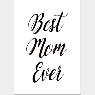 best mom ever Posters and Art